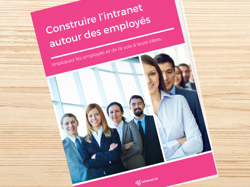 Créer un intranet centré sur les employés
